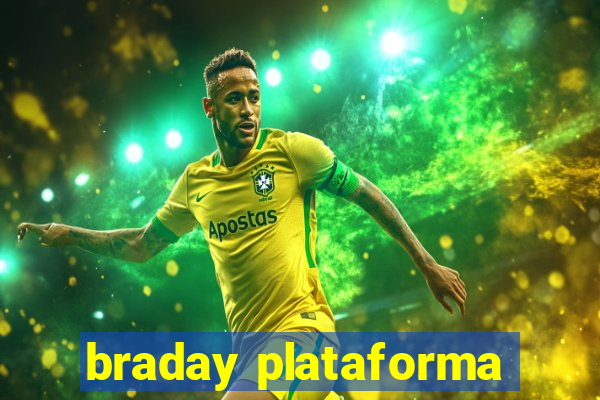 braday plataforma